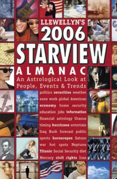 Paperback Llewellyn's 2006 Starview Almanac: An Astrological Look at People, Events & Trends Book