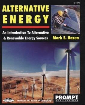 Paperback Alternative Energy: An Introduction to Alternative and Renewable Energy Sources Book