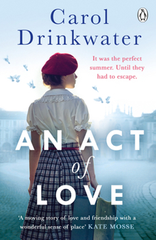 Paperback An Act of Love: A sweeping and evocative love story about bravery and courage in our darkest hours Book