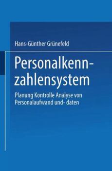 Paperback Personalkennzahlensystem: Planung - Kontrolle - Analyse Von Personalaufwand Und -Daten [German] Book