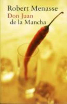 Paperback Don Juan de La Mancha or the Education of Lust Book