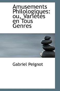 Paperback Amusements Philologiques: Ou, Variactacs En Tous Genres Book