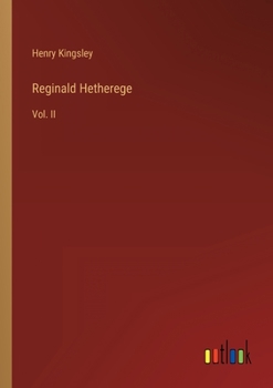 Paperback Reginald Hetherege: Vol. II Book