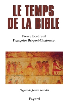 Paperback Le temps de la Bible [French] Book