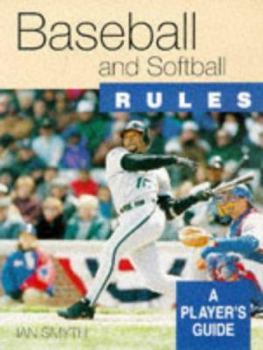 Paperback Baseball and Softball Rules: A Player's Guide Book