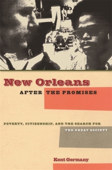 Paperback New Orleans After the Promises: Poverty, Citizenship, and the Search for the Great Society Book