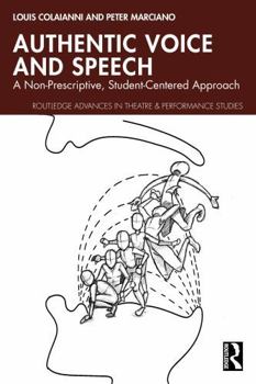Paperback Authentic Voice and Speech: A Non-Prescriptive, Student-Centered Approach Book