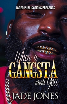 When a Gangsta Wants You
