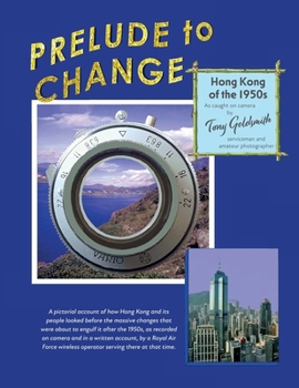 Paperback Prelude to Change, Hong Kong of the 1950s Book