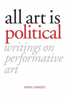 Paperback All Art Is Political Book