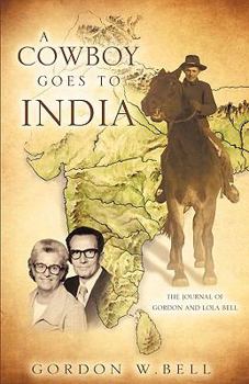 Paperback A Cowboy Goes to India Book