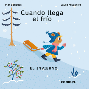 Board book Cuando Llega El Frío / When the Cold Arrives: El Invierno / The Winter Volume 2 [Spanish] Book