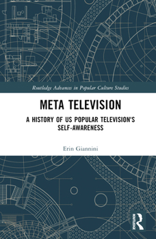 Hardcover Meta Television: A History of US Popular Television's Self-Awareness Book