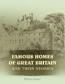 Paperback Famous Homes of Great Britain and Their Stories Book