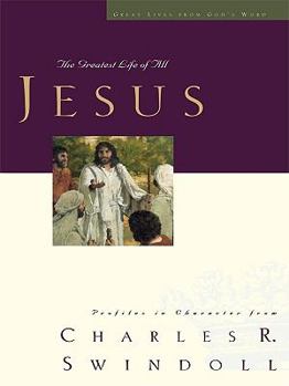 Great Lives: Jesus: The Greatest Life of All (Great Lives from Gods Word)