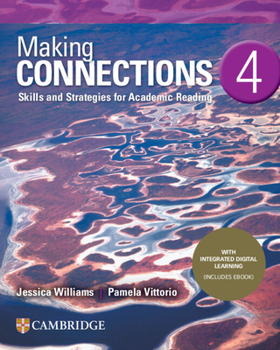Paperback Making Connections Level 4 Student's Book with Integrated Digital Learning: Skills and Strategies for Academic Reading Book