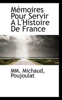 Paperback M Moires Pour Servir A L'Histoire de France Book