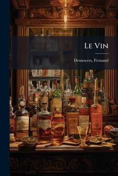 Paperback Le Vin [French] Book