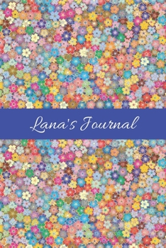 Lana's Journal: Cute Personalized Name Notebook for Girls & Women - Blank Lined Gift Journal/Diary for Writing & Note Taking