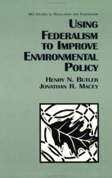 Paperback Using Federalism to Improve Environmental Policy Book