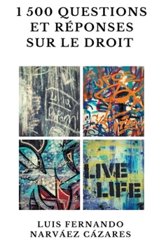 1 500 questions et r?ponses sur le droit