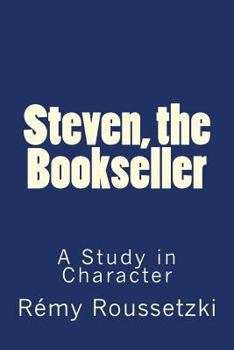 Paperback Steven, the Bookseller: A Study in Character Book
