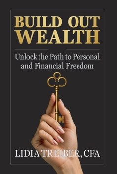 Hardcover Build Out Wealth: Unlock the Path to Personal and Financial Freedom Book
