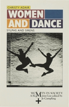 Hardcover Women and Dance: Sylphs and Sirens Book