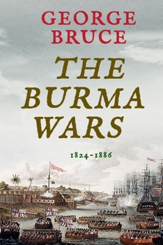Paperback The Burma Wars: 1824-1886 Book