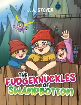 Paperback The Fudgeknuckles of Swampbottom Book