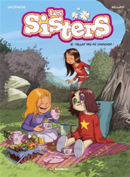 Les Sisters - tome 15: Fallait pas me chercher ! - Book #15 of the Sisters