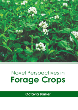 Hardcover Novel Perspectives in Forage Crops Book