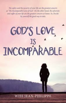 Paperback God's Love Is Incomparable: God Is Really Good Book