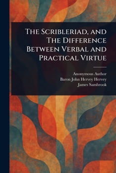 Paperback The Scribleriad, and The Difference Between Verbal and Practical Virtue Book