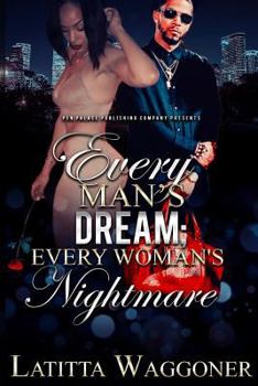 Paperback Every Man's Dream; Every Woman's Nightmare Book