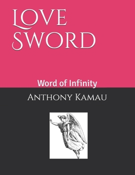 Paperback Love Sword: Word of Infinity Book