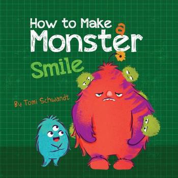 Paperback How to Make a Monster Smile Book
