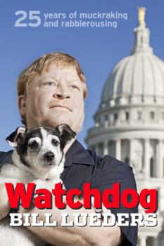 Paperback Watchdog: 25 Years of Muckraking and Rabblerousing Book