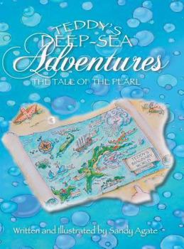 Hardcover Teddy's Deep-Sea Adventures: The Tale of the Pearl Book