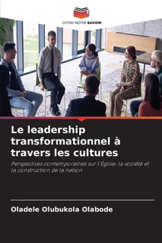 Paperback Le leadership transformationnel à travers les cultures [French] Book
