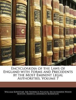 Paperback Encyclopædia of the Laws of England with Forms and Precedents by the Most Eminent Legal Authorities, Volume 7 Book