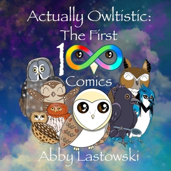 Paperback Actually Owltistic: The First 100 Comics Book