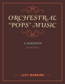 Orchestral "Pops" Music: A Handbook