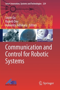 Paperback Communication and Control for Robotic Systems Book