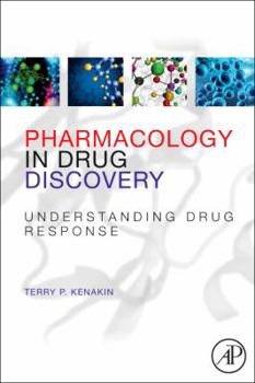Paperback Pharmacology in Drug Discovery: Understanding Drug Response Book