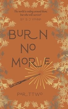 Paperback Burn No More: Part Two Book