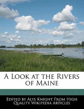 A Look at the Rivers of Maine