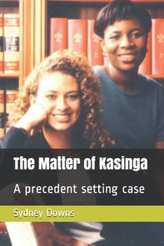 Paperback The Matter of Kasinga: A precedent setting case Book