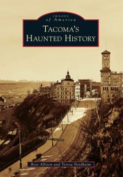 Paperback Tacoma's Haunted History Book