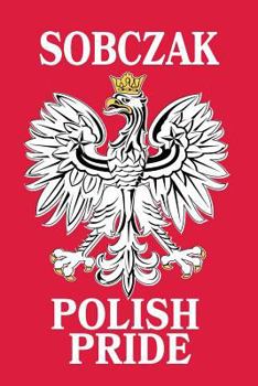 Paperback Sobczak Polish Pride: Lined Journal Book